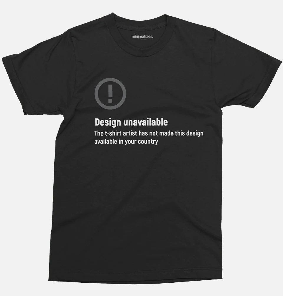 Unavailable t-shirt design Unisex T-shirt